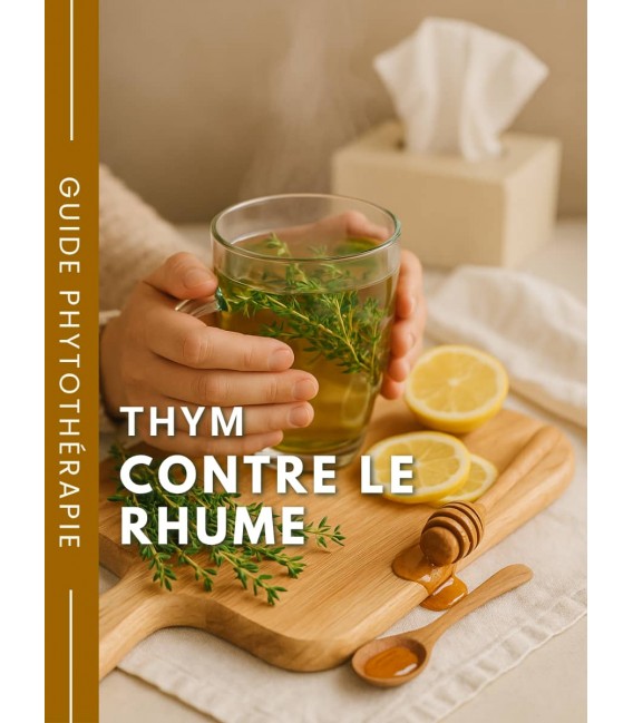 Thym BIO - Rhume - Tisane de thym - Guide phyto - Herboristerie & Phytothérapie