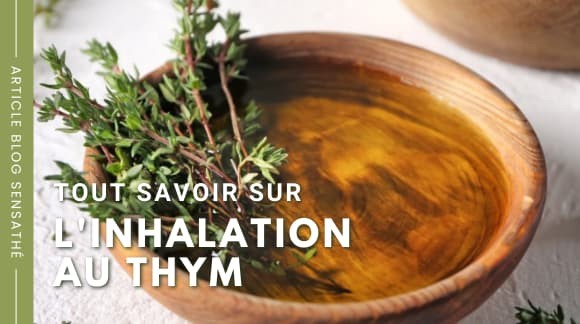 Tout savoir sur l'inhalation au thym 