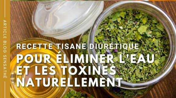 Recette tisane diurétique pour éliminer l'eau et les toxines naturellement